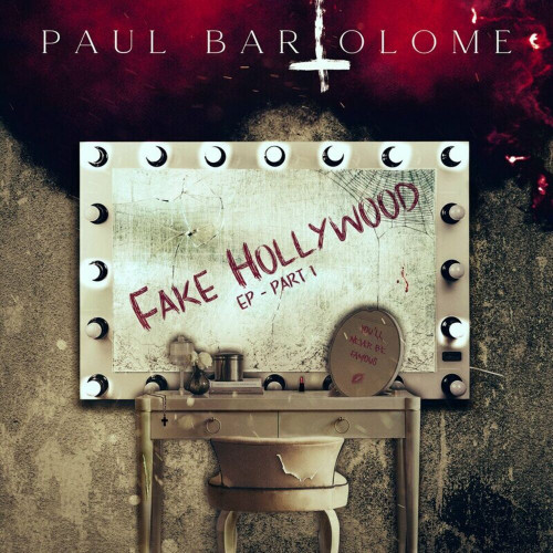 Paul Bartolome - Fake Hollywood, PT. 1 [EP] (2024)