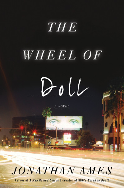 The Wheel of Doll: A Novel - Jonathan Ames