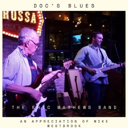 The Eric Mathews Band - Doc's Blues : An Appreciation of Mike Westbrook (2024)