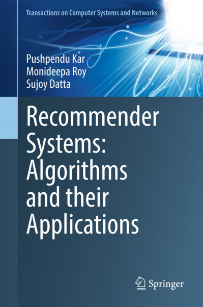 Recommender Systems: Algorithms and their Applications - Pushpendu Kar Daa16be05605e19bc63a52bcfaeee2cc