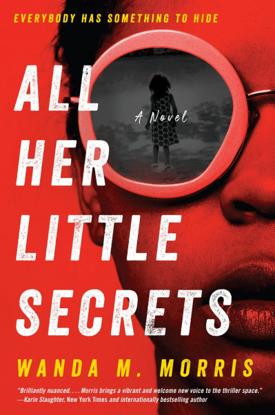 All Her Little Secrets: A Novel - Wanda M. Morris 8f0a21a1717016461caf941c8fca2bd9