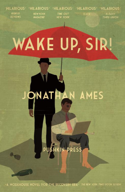 Wake Up, Sir!: A Novel - Jonathan Ames E1c63ef06f587cc774e1657eed518ada