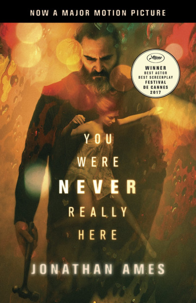 You Were Never Really Here - Jonathan Ames 2d6b644d47d6ba1f0a57a86b0893d8f1