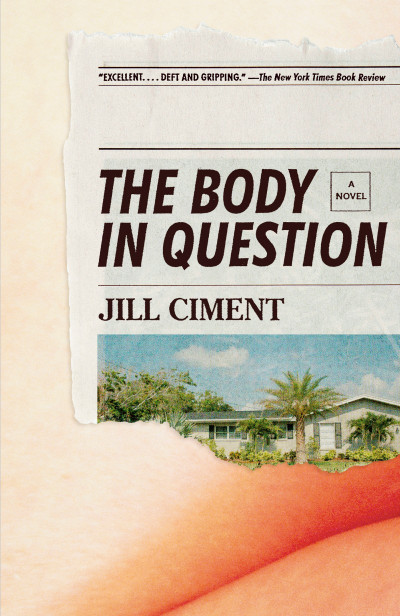 The Body in Question: A Novel - Jill Ciment D3bd4e1c32bc83f1269809ab8d3f4ef7