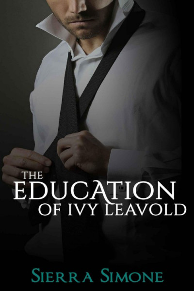 The Education of Ivy Leavold - Sierra Simone 15b5f4bfdfc6c87449e9c0a7acbace6a