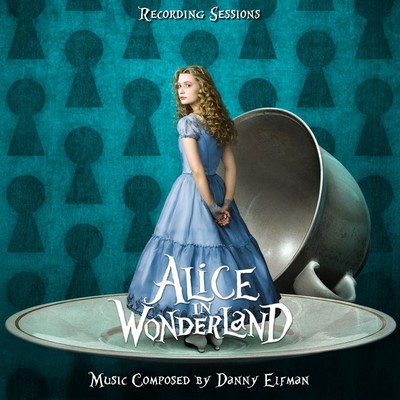 Alice In Wonderland Soundtrack (Recording Sessions by Danny Elfman)