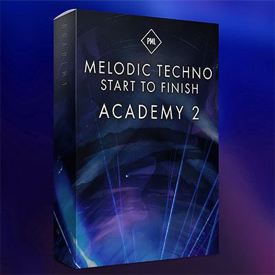 Complete Melodic Techno Start to Finish Academy, Vol.2