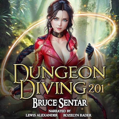 Dungeon Diving 201 [Audiobook]