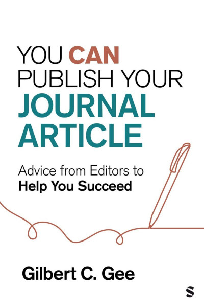 You Can Publish Your Journal Article: Advice From Editors to Help You Succeed - Gi... 98ead7b03307626e448562f576a5a704