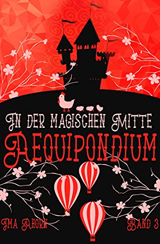 Ima Ahorn - Aequipondium: In der magischen Mitte
