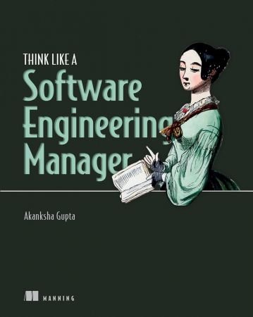 Think Like a Software Engineering Manager (Final Release)
