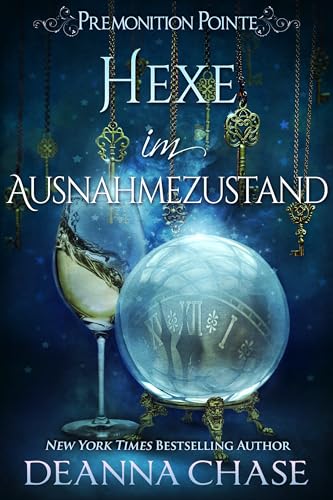 Chase, Deanna - Hexe im Ausnahmezustand (Premonition Pointe German 2)