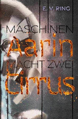 E. V. Ring - Maschinenmacht 2 &ndash; Aarin Cirrus