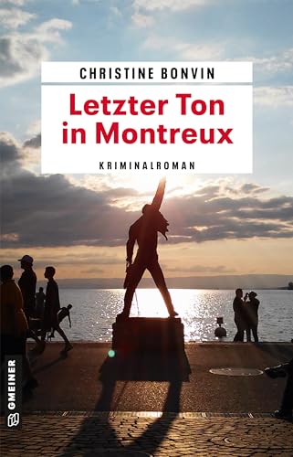 Christine Bonvin - Letzter Ton in Montreux: Kriminalroman