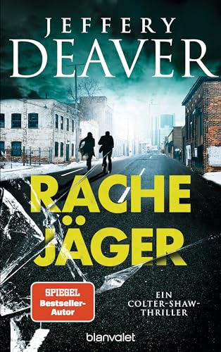 Cover: Deaver, Jeffery - Colter Shaw 04 - Rachej&auml;ger