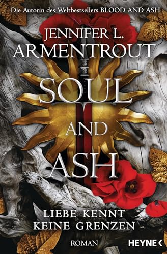 Jennifer L. Armentrout - Soul and Ash &ndash; Liebe kennt keine Grenzen: Roman (Liebe kennt keine Grenzen-Reihe 5)