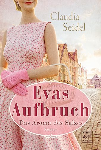 Cover: Claudia Seidel - Evas Aufbruch (Das Aroma des Salzes)
