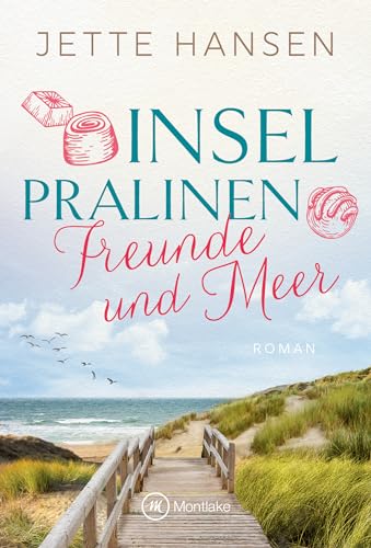 Cover: Jette Hansen - Inselpralinen - Freunde und Meer