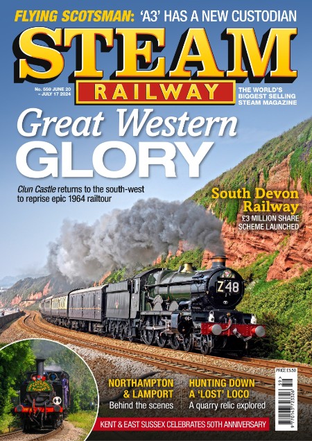 Steam Railway - Issue 559 - June 20, 2024