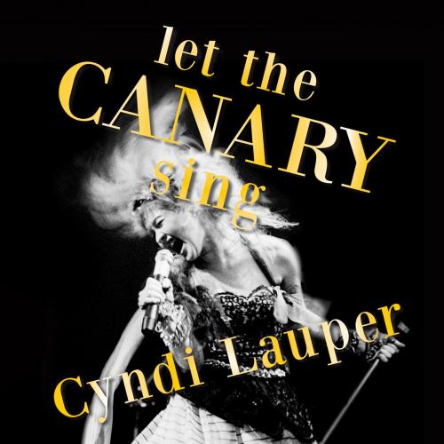 Cyndi Lauper - Let The Canary Sing 2024 (lossless)