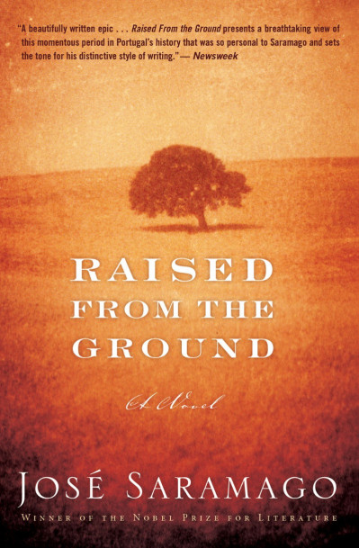 Raised from the Ground - José Saramago D676358512ca63c2e5b28c5fa28c1865