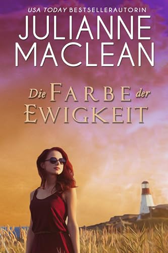 Cover: Julianne MacLean - Die Farbe der Ewigkeit (Die Farbe des Himmels 10)