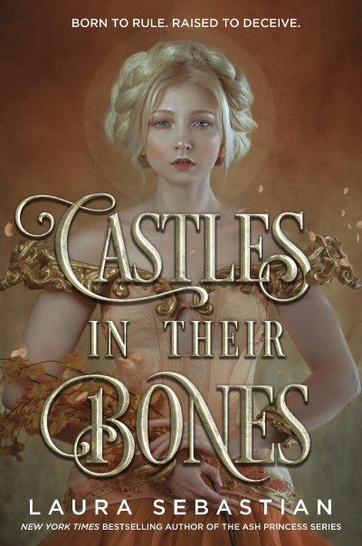 Castles in Their Bones - Laura Sebastian 49a29f8800fa118cf50f39faacce557e