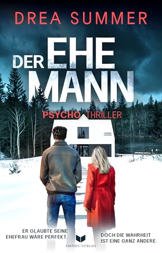 Cover: Drea Summer - Der Ehemann: Ein fesselnder Psychothriller voller Twists und Wendungen