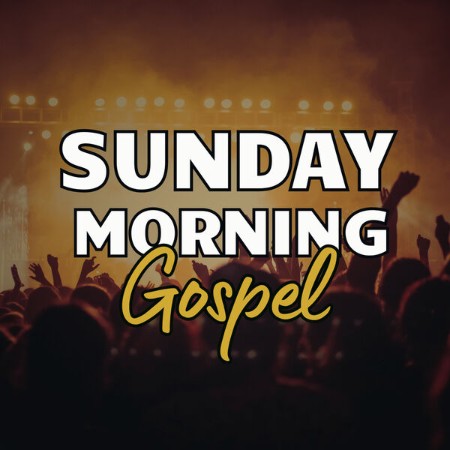 VA - Sunday Morning Gospel 2024