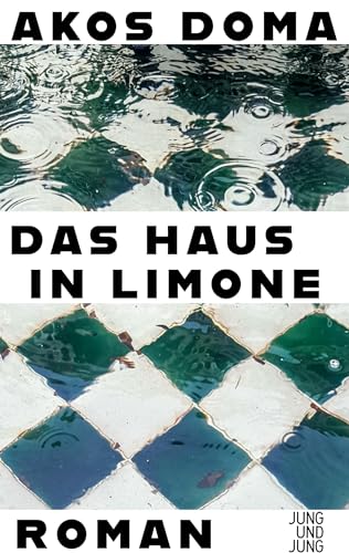 Cover: Doma, Akos - Das Haus in Limone