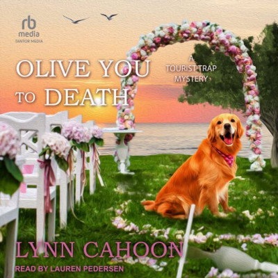 Olive You to Death (Tourist Trap Mystery Series #16) - [AUDIOBOOK]