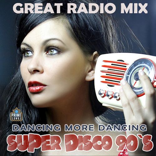 Super Disco 90s - Great Radio Mix (2024) Mp3