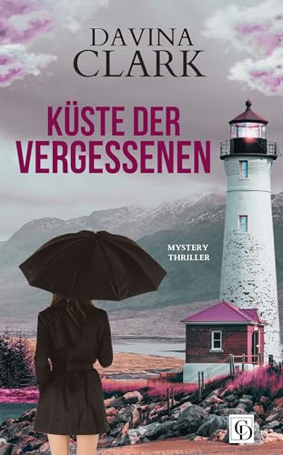 Cover: Clark, Davina - K&uuml;ste der Vergessenen: Ein Quinn Gibson Mysterie
