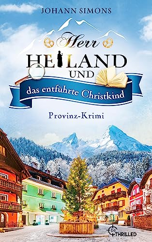 Cover: Johann Simons - Herr Heiland und das entf&uuml;hrte Christkind