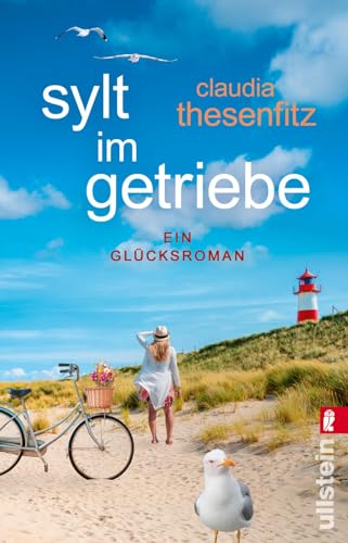 Claudia Thesenfitz - Sylt im Getriebe: Ein Gl&uuml;cksroman