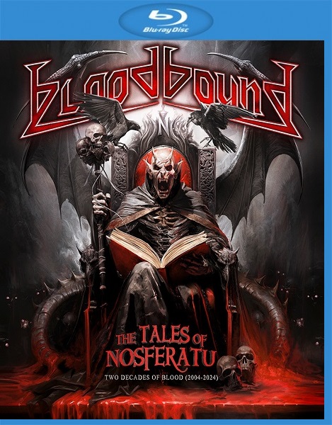Bloodbound - The Tales Of Nosferatu: Two Decades Of Blood (2004-2024) (2024) [Blu-ray]