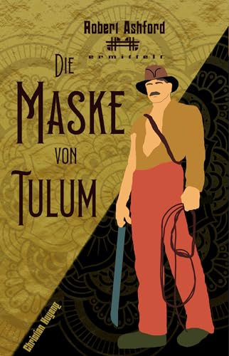 Christian Huyeng - Die Maske von Tulum