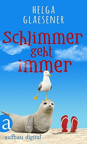 Cover: Helga Glaesener - Schlimmer geht immer