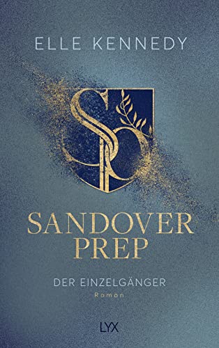 Cover: Elle Kennedy - Sandover Prep - Der Einzelg&auml;nger