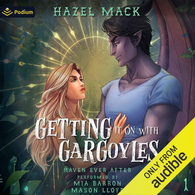 Getting It On With Gargoyles: A Sweet Small-Town Gargoyle Romance - [AUDIOBOOK]