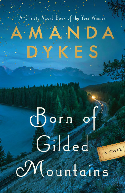 Born of Gilded Mountains - Amanda Dykes