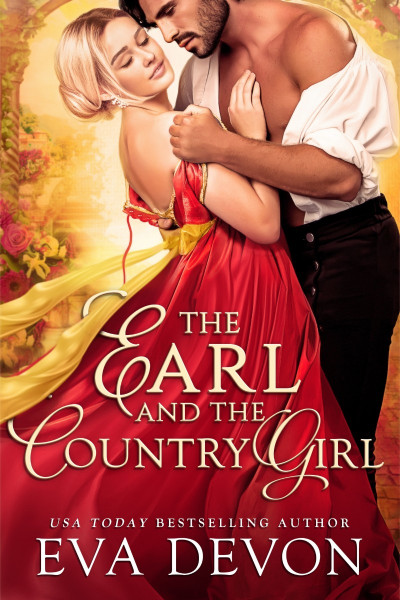 The Earl and the Country Girl - Eva Devon 097a0cbb9328537c47ba559c0b792df0