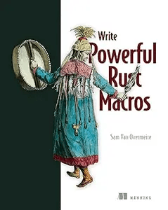 Write Powerful Rust Macros by Sam Van Overmeire