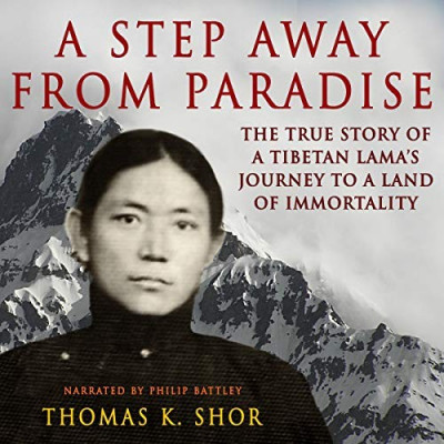 A Step Away from Paradise: The True Story of a Tibetan Lama's Journey to a Land of... 4dfcdfc4fedf2690b32dd760467873f2