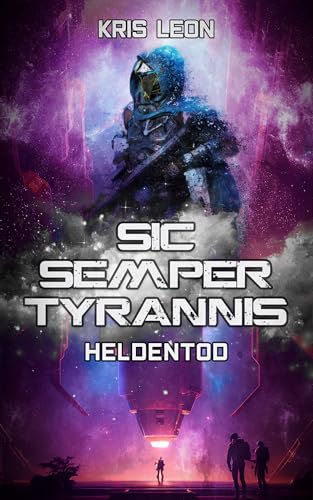 Kris Leon - Sic Semper Tyrannis: Heldentod