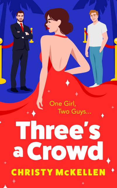 Three's a Crowd: The BRAND NEW unmissable FRIENDS TO LOVERS spicy romantic comedy ... 7d36fb4cd851ace56bd1d3f441328627