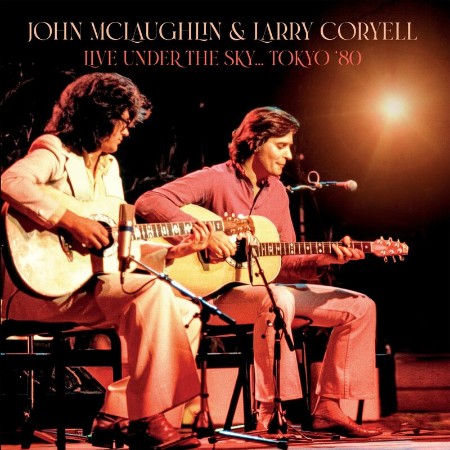 Larry Coryell, John McLaughlin - Live Under the Sky, Tokyo '80 (Live) 10-10-(2023)