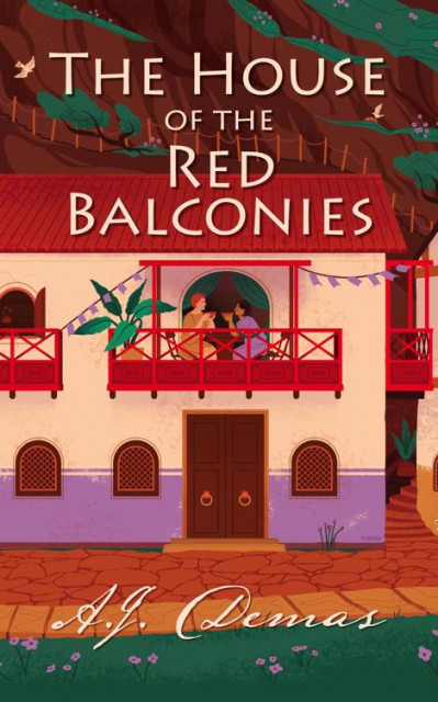 The House of the Red Balconies - A.J. Demas