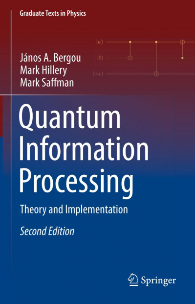 Quantum Information Processing: Theory and Implementation - János A. Bergou 59d71edb7d64b25d1ffa39d5574b806d