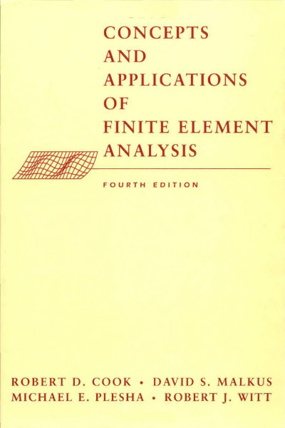 Concepts and Applications of Finite Element Analysis / Edition 4 - Robert D. Cook 8d5bcc2075839f447d112b060564fb8e